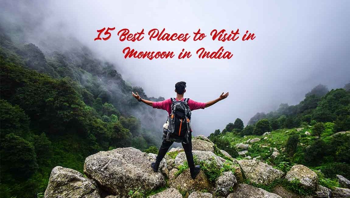 15 Best Places to Visit in Monsoon in India