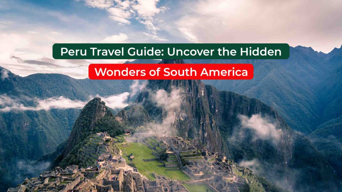 Peru Travel Guide